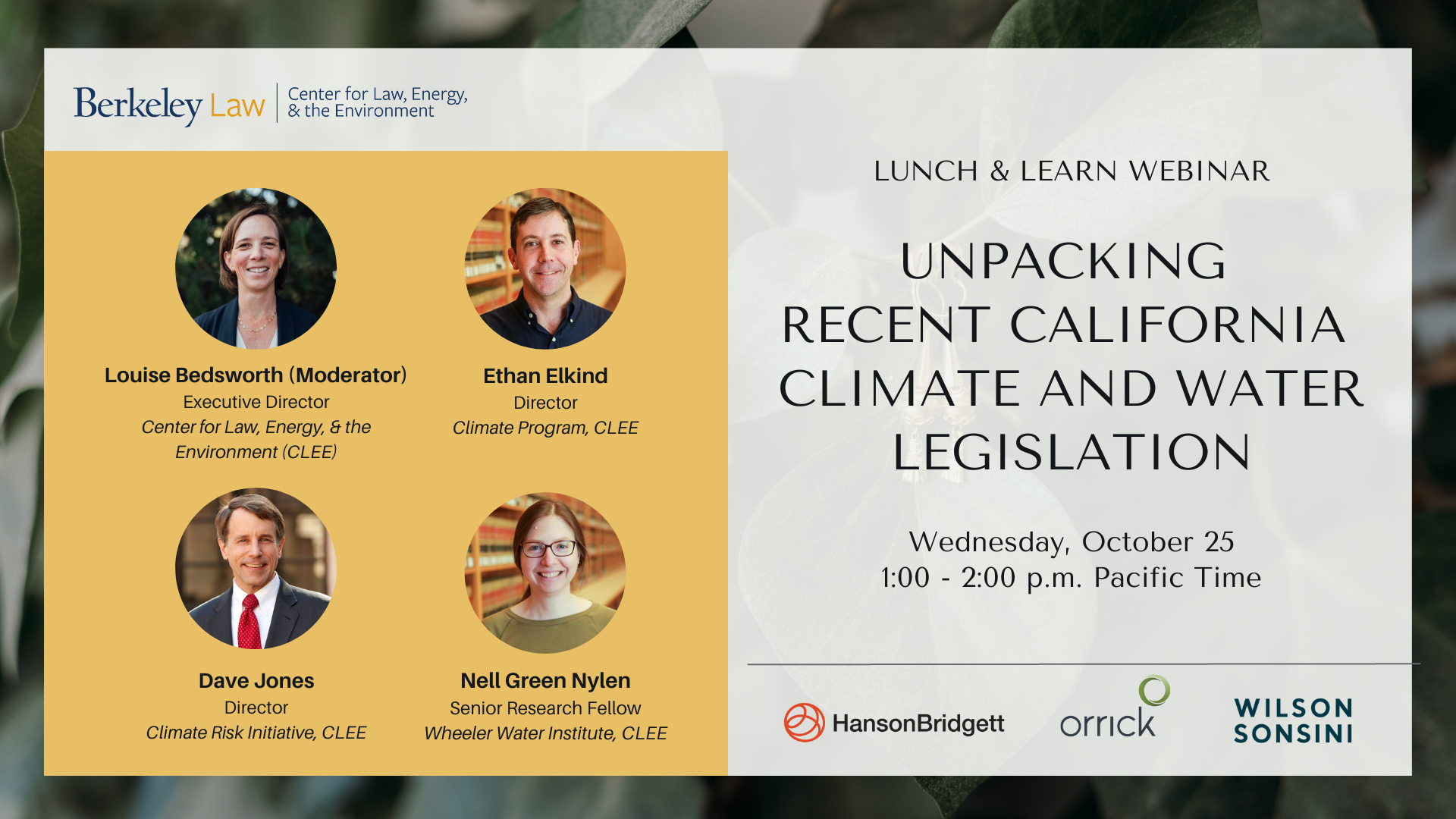 Flyer that says "Lunch & Learn Webinar Unpacking Recent California Climate and Water Legislation" with our photos of our panelists.