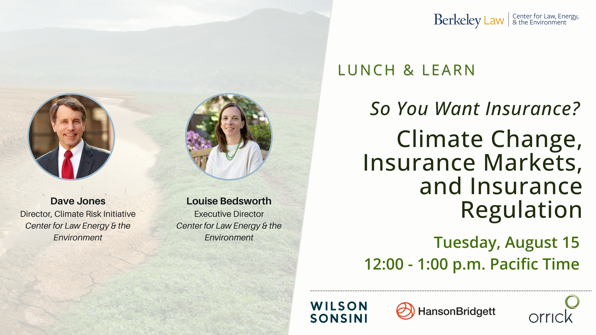 Flyer with a picture of a drought in the background and the right hand side states"Lunch & Learn: So you want insurance? Climate change, insurance markets, and insurance regulation" with the date, time, and sponsors below. 