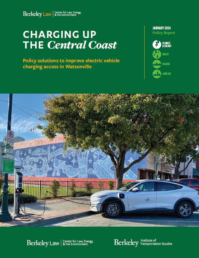 Cover page of report: Charging up the Central Coast, Policy solution to improve electric vehicle charging access in Watsonville