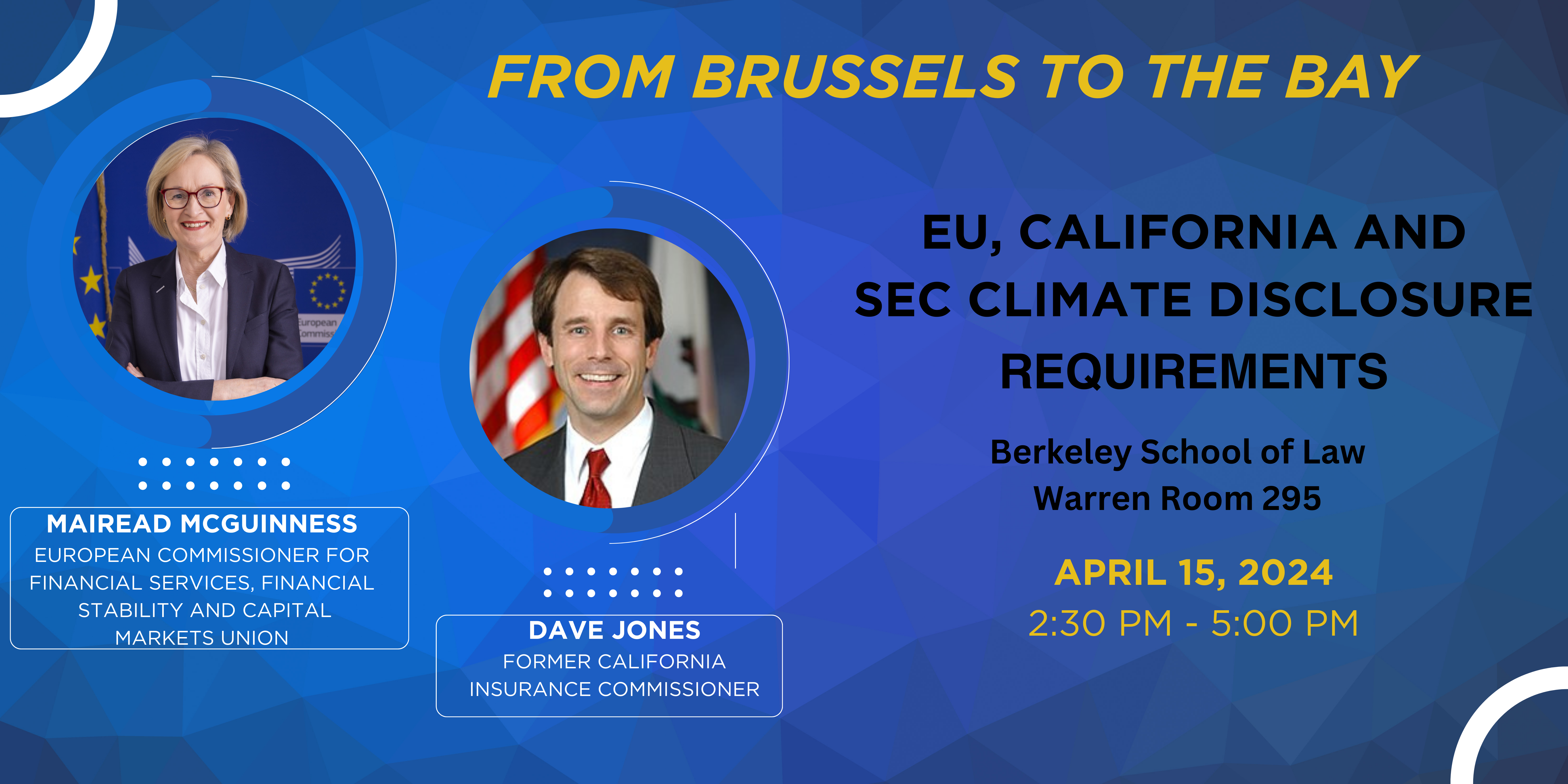 From Brussels to the Bay: EU, California, and SEC Climate Risk Disclosure Rules on a blue background with speakers Mairead McGuinness and Dave Jones shown on the left
