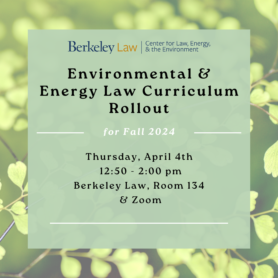 Flyer for Fall 2024 E&E Law Curriculum Rollout over a green background