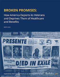 BROKEN PROMISES: How America Deports its Veterans and Deprives Them of Healthcare and Benefits (2024) report cover, links to PDF of report