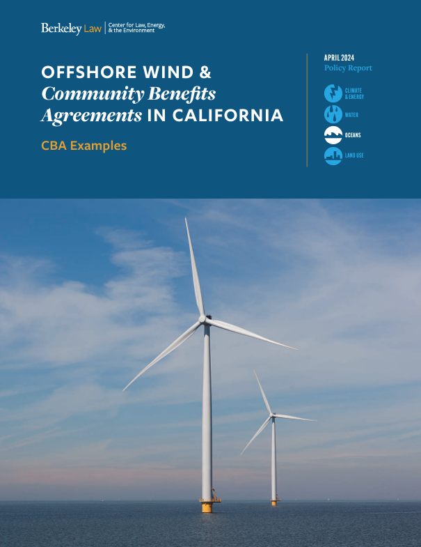 Report cover with wind turbines in the background. Blue banner at the top reads: "Title reads: "OFFSHORE WIND & Community Benefits Agreements IN CALIFORNIA"