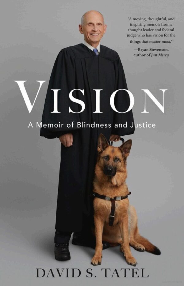 Cover image of "Vision: A Memoir of Blindness & Justice" by David Tatel