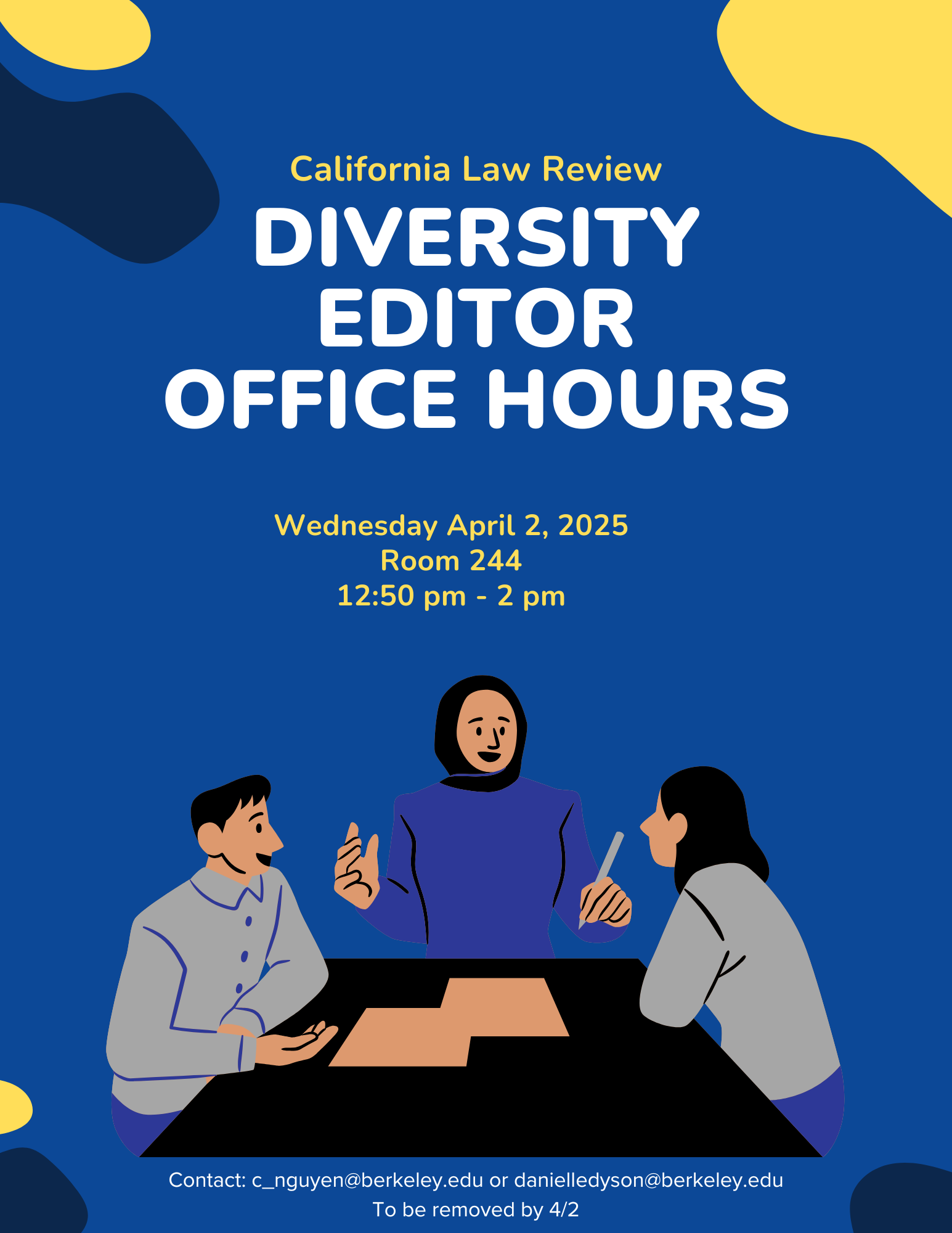 California Law Review Diversity Editors Office Hours, Wednesday April 2, 2025 12:50 pm - 2:00 pm Room 244