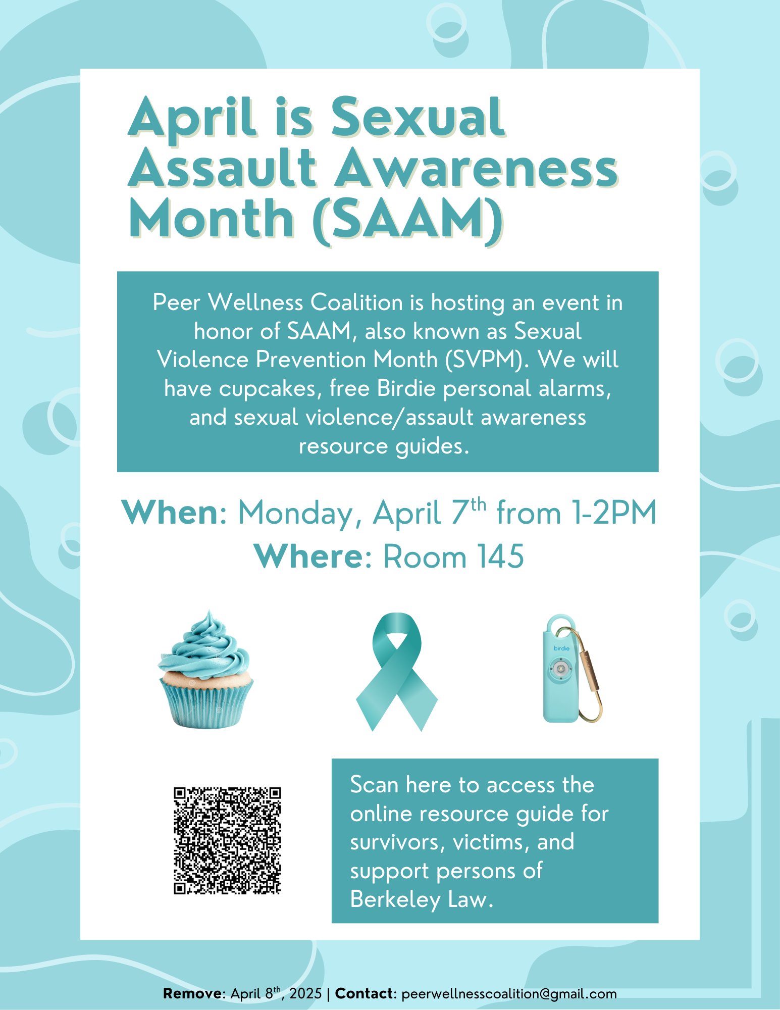 April is Sexual Assault Awareness Month. Peer Wellness Coalition is hosting an event in honor of SAAM. We will have cupcakes, free Birdie personal alarms, and sexual violence/assault awareness resource guides. April 7th from 1-2PM in Room 145.