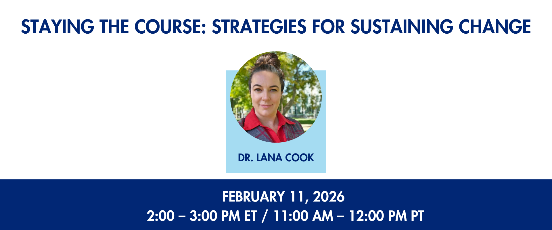 Staying the Course: Strategies for Sustaining Change banner